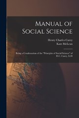Manual of Social Science - Henry Charles Carey ; Kate McLean - 9781017996562