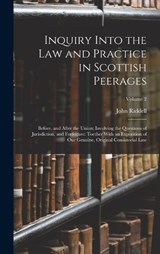 Inquiry Into the Law and Practice in Scottish Peerages - John Riddell - 9781018052052