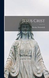Jesus Crist - Nicolas Notovitch - 9781018068671