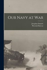 Our Navy at War - Josephus Daniels - 9781018081724