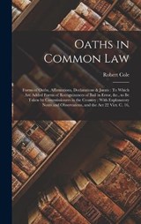 Oaths in Common Law - Robert Cole - 9781018093079