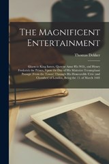 The Magnificent Entertainment - Thomas Dekker - 9781018103860