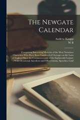 The Newgate Calendar - Andrew Knapp ; W B - 9781018118123