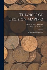 Theories of Decision Making - Deborah Lines Andersen ; David F Andersen - 9781018167817