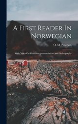 A First Reader In Norwegian - O M Peterson - 9781018179353