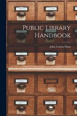 Public Library Handbook - John Cotton Dana - 9781018243245