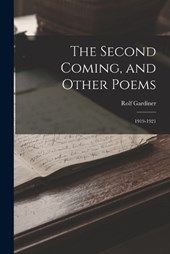 The Second Coming, and Other Poems