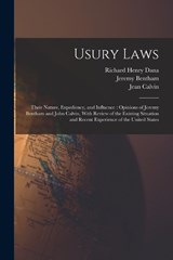 Usury Laws - David Ames Wells ; Richard Henry Dana ; Jean Calvin - 9781018336374