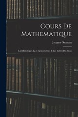 Cours De Mathematique - Jacques Ozanam - 9781018380377