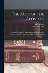 The Acts of the Apostles - John Jason Owen ; August Hahn - 9781018386706