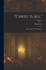 Christ Is All. - Henry Law - 9781018432373