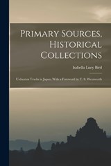 Primary Sources, Historical Collections - Isabella Lucy Bird - 9781018620022