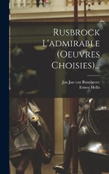 Rusbrock L'admirable (oeuvres Choisies)... - Ernest Hello - 9781018696805