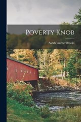 Poverty Knob - Sarah Warner Brooks - 9781018777405