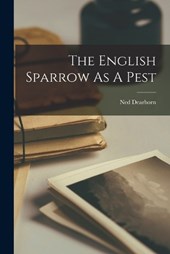 The English Sparrow As A Pest