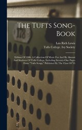 The Tufts Song-book - Leo Rich Lewis - 9781018790664