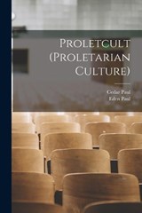 Proletcult (proletarian Culture) - Eden Paul ; Cedar Paul - 9781018808017