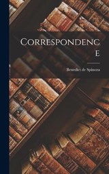 Correspondence - Benedict De Spinoza - 9781018934365