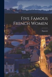 Five Famous French Women