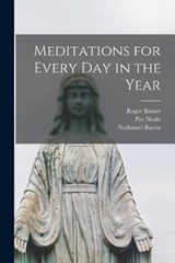 Meditations for Every Day in the Year - Nathaniel Bacon ; Roger Baxter ; Edward Mico - 9781018975214