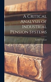 A Critical Analysis of Industrial Pension Systems