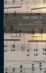 Six Songs - Godfrey Edward Pellew Arkwright ; John Blow - 9781019002032