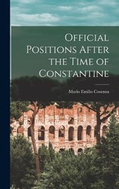 Official Positions After the Time of Constantine