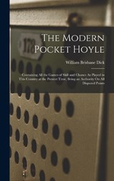 The Modern Pocket Hoyle - William Brisbane Dick - 9781019053010