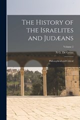 The History of the Israelites and Judæans - N G De Groot - 9781019110553