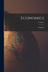 Economics; Volume 2 - Frank A 1863-1949 Fetter - 9781019227909