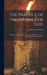 The Practice of the Presence of God - Brother Lawrence - 9781019374047