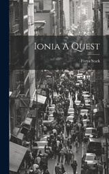 Ionia A Quest - Freya Stark - 9781019378427