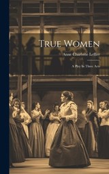 True Women - Anne Charlotte Leffler - 9781019381984