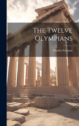 The Twelve Olympians - Charles Seltman - 9781019388495