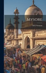 Mysore - R K Narayan - 9781019390474