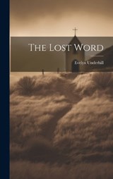 The Lost Word - Evelyn Underhill - 9781019413333