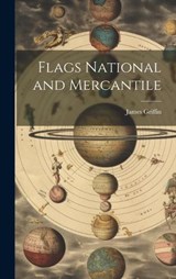 Flags National and Mercantile - James Griffin - 9781019429273