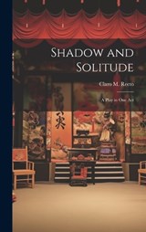 Shadow and Solitude - Claro M Recto - 9781019437018