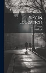 Play in Education - Joseph Lee - 9781019437322