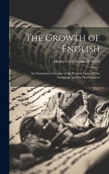 The Growth of English - Henry Cecil Kennedy Wyld - 9781019450888