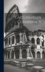 Catilinarian Conspiracy - Sallust - 9781019464304