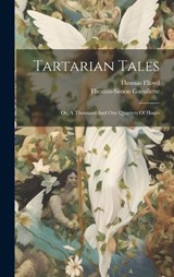 Tartarian Tales - Thomas-Simon Gueullette ; Thomas Flloyd - 9781019467565