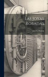 Las Joyas Robadas - Jane C Watson - 9781019479674