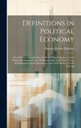 Definitions in Political Economy - Thomas Robert Malthus - 9781019493793