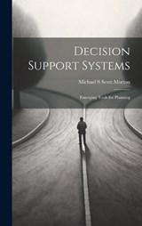 Decision Support Systems - Michael S Scott Morton - 9781019500989