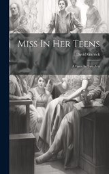 Miss In Her Teens - David Garrick - 9781019506448