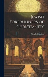 Jewish Forerunners of Christianity