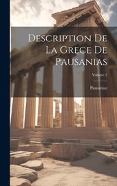 Description De La Grece De Pausanias; Volume 2