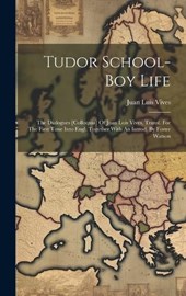 Tudor School-boy Life