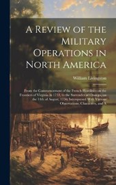 A Review of the Military Operations in North America